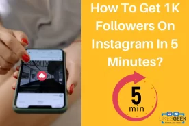 How To Get 1K Followers On Instagram In 5 Minutes