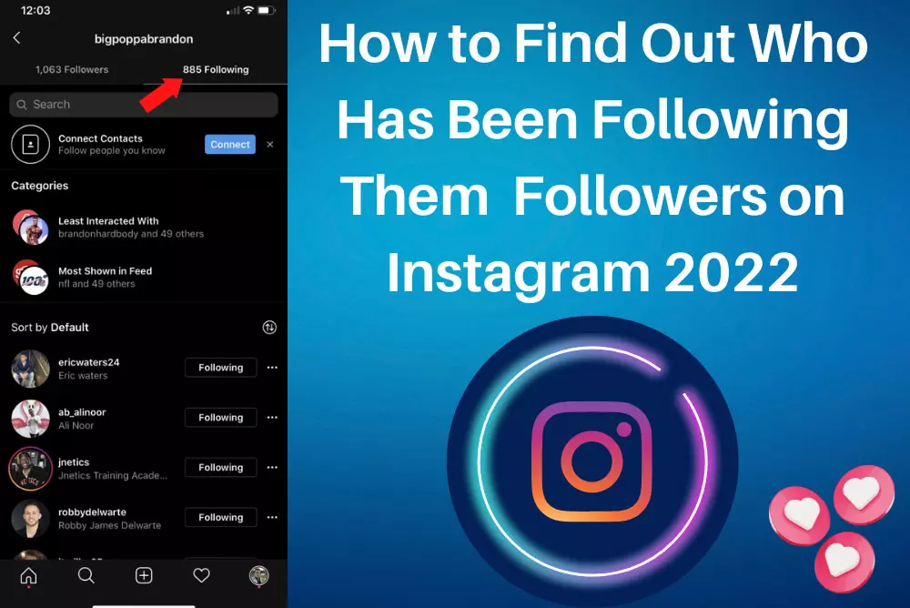 How to Find Out Who Has Been Following Them Followers on Instagram 2022