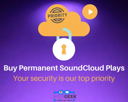 Buy Permanent SoundCloud Plays - Your security is our top priority!