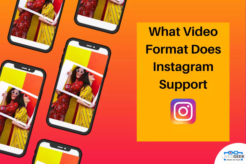 What Video Format Does Instagram Support?