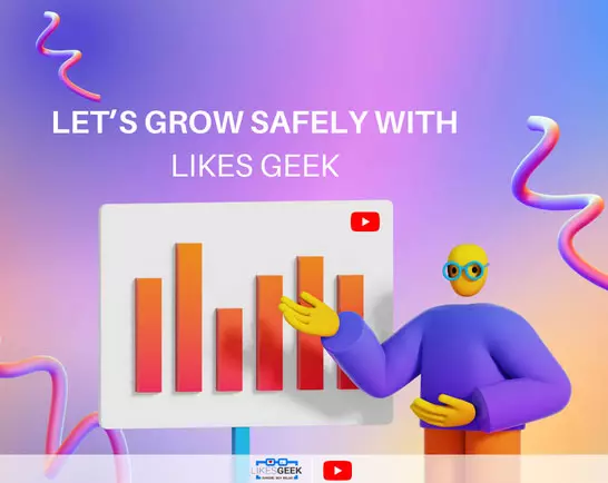 Let’s grow safely with Likes Geek!
