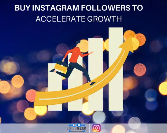 Buy Instagram Followers to Accelerate Growth