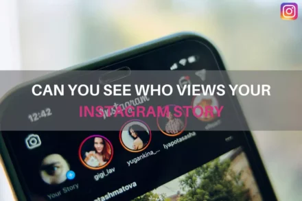 Can you see who views your instagram story