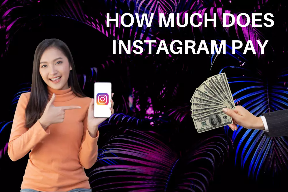 How Much Does Instagram Pay