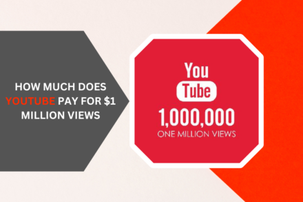 How Much Does YouTube Pay for 1 Million Views