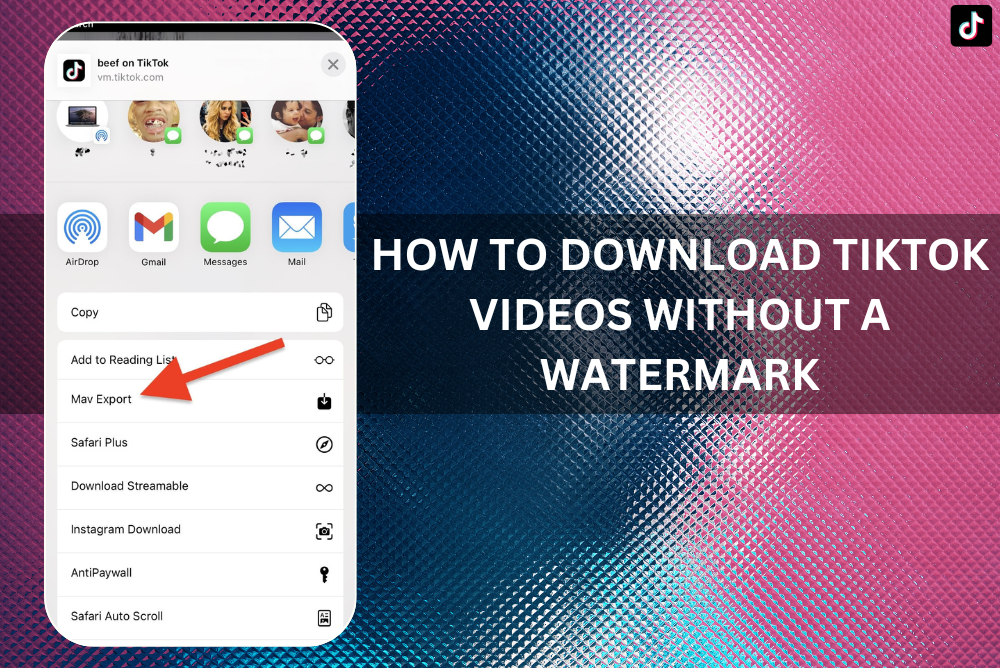 How to Download TikTok Videos without a Watermark?