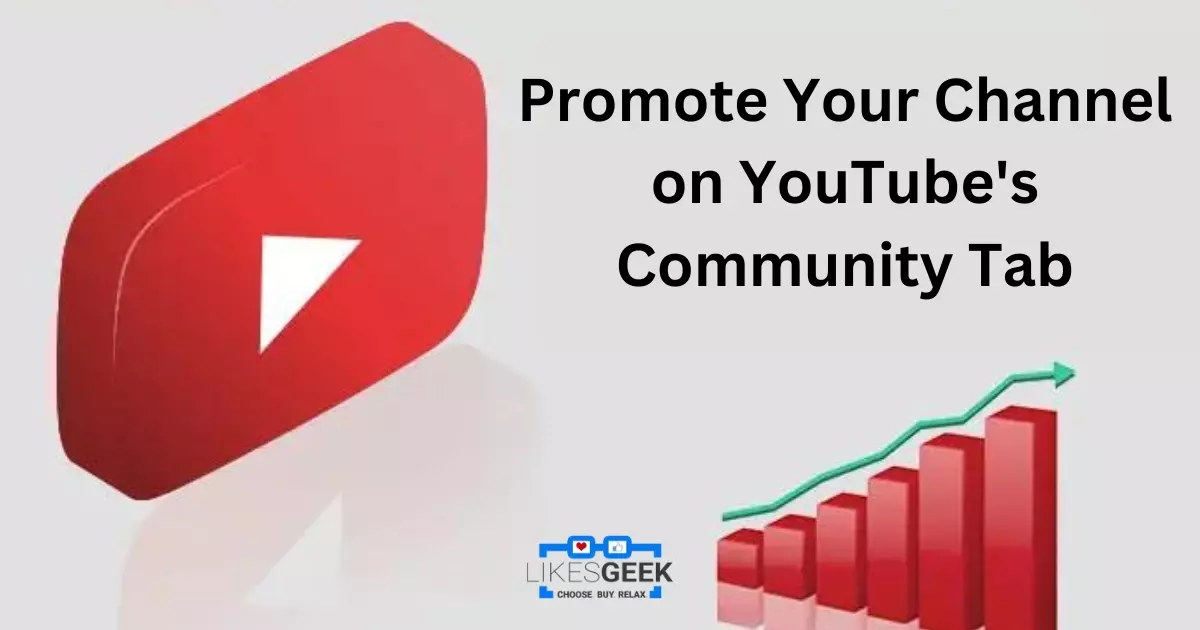 Promote Your Channel on YouTube's Community Tab