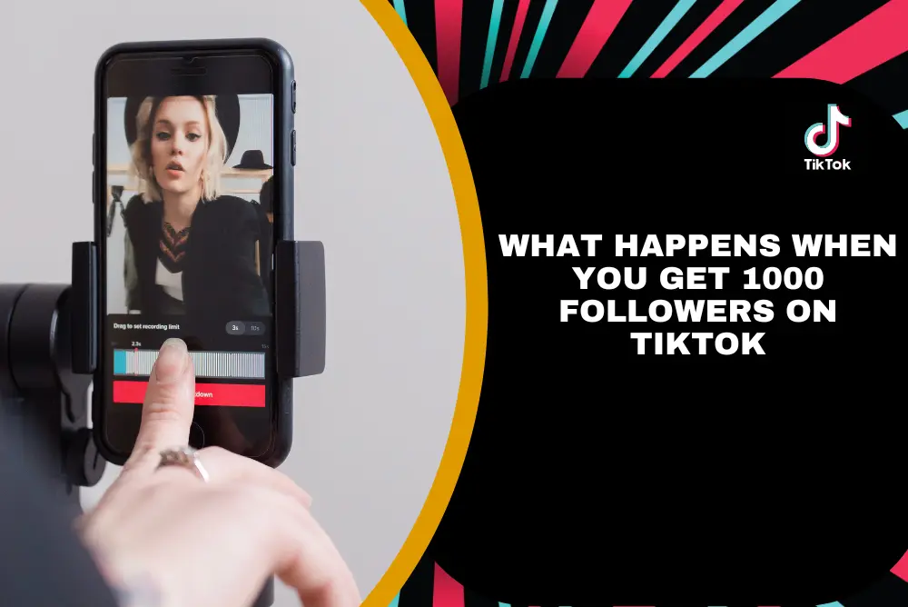 What Happens When You Get 1000 Followers on TikTok?
