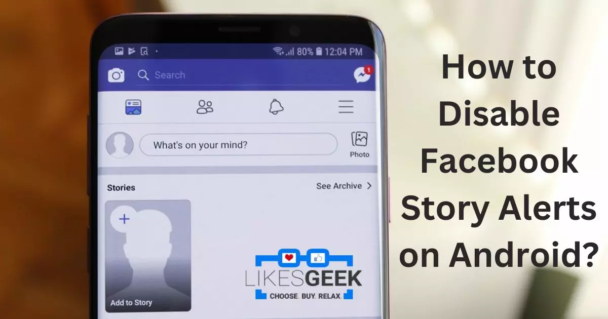 How to Disable Facebook Story Alerts on Android?