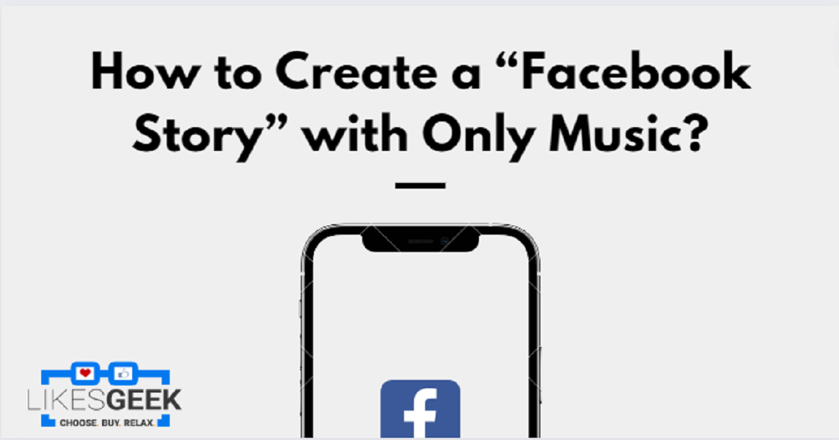 How to Create a “Facebook Story” with Only Music?