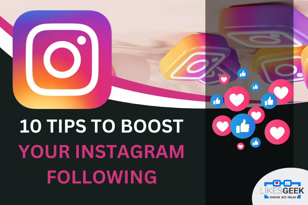10 Tips to Boost Your Instagram Following