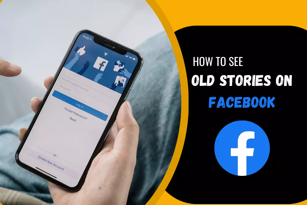 How to See Old Stories on Facebook