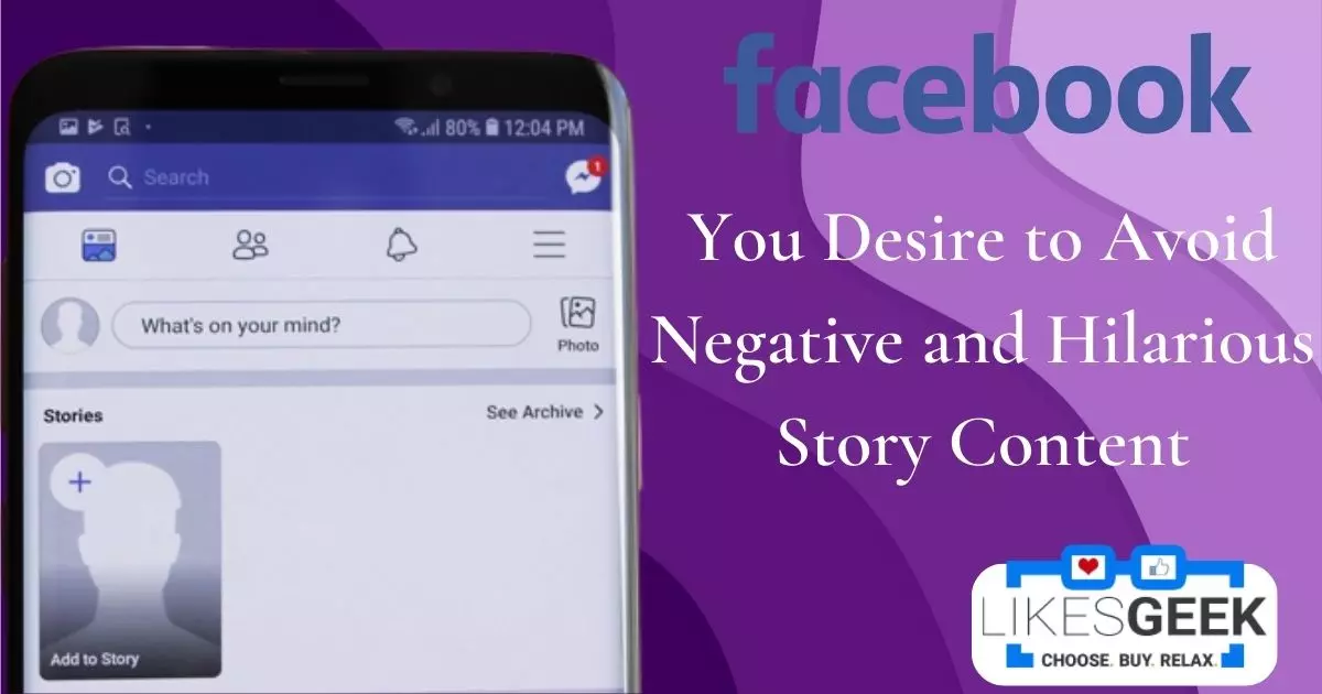 You Desire to Avoid Negative and Hilarious Story Content