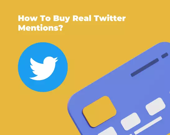 How To Buy Real Twitter Mentions?
