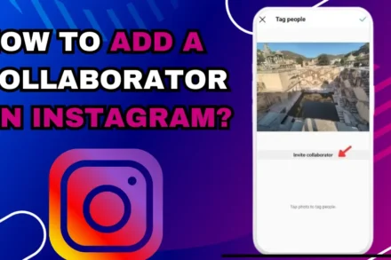 How to Add a Collaborator on Instagram