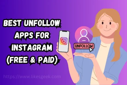 Best Unfollow Apps for Instagram