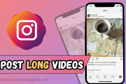 How to Post a Long Video on Instagram